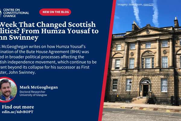 A Week That Changed Scottish Politics? From Humza Yousaf to John Swinney. Mark McGeoghegan writes on how Humza Yousaf’s termination of the Bute House Agreement (BHA) was rooted in broader political processes affecting the Scottish independence movement, which continue to be relevant beyond its collapse for his successor as First Minister, John Swinney. With an image of Mark Mcgeogehan and Bute House. 