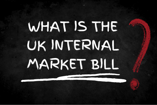 What is the UK internal market bill?