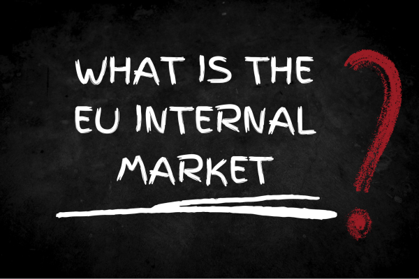 Image reading what is the EU internal market